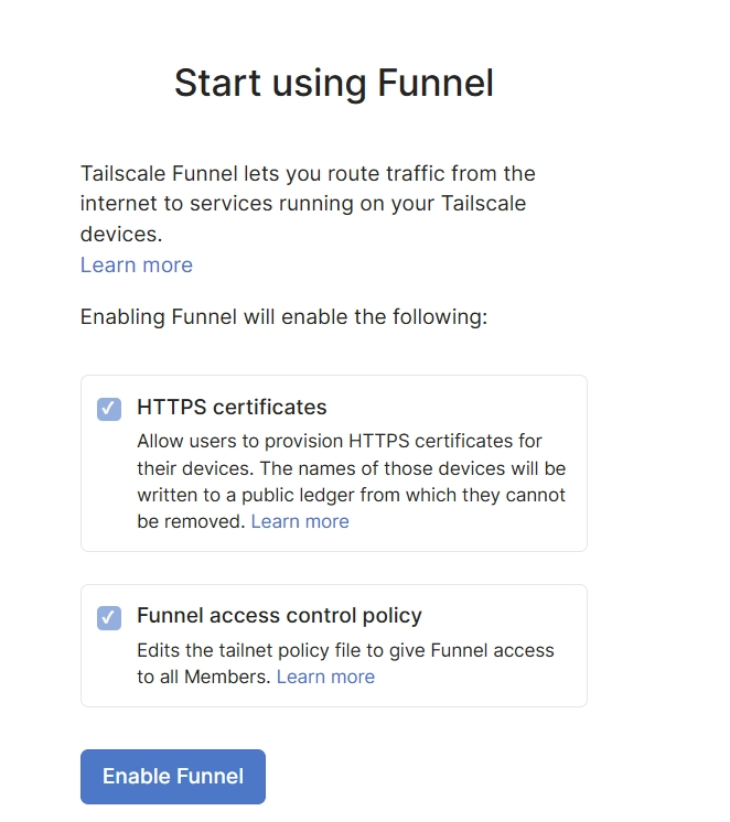 Enable Funnel on the Tailscale admin console